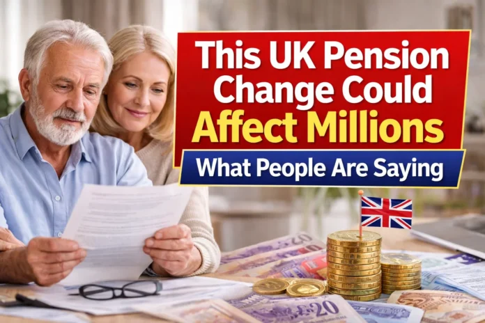 UK pension change 2026 illustration showing elderly couple reviewing finances with UK currency and headline about pension impact