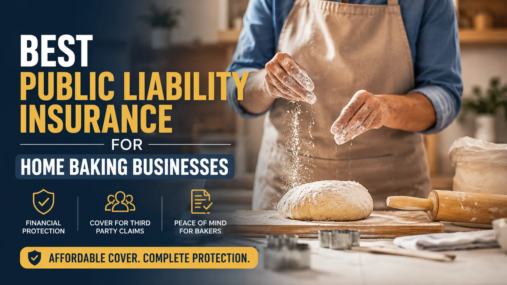 Home baker preparing dough in kitchen with text about public liability insurance for home baking businesses